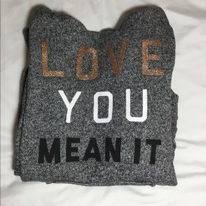 LOVE YOU MEAN IT Sweatshirt
